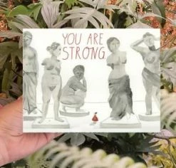 You Are Strong Greeting Card By THE ESME SHOP CARDS