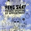 Feng Sway Exclusive FUN PRIVATE SHOPPING APPOINTMENT